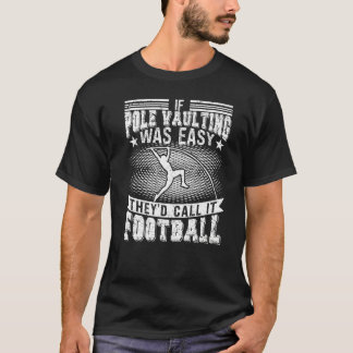 Sprungspur für Pole Vaulings und Feldgrubenspringe T-Shirt