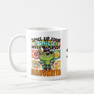 Spucken Sie Ihren Cinco, Sassy Margarita, Mexiko Kaffeetasse