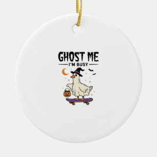 Spuk mich nicht, ich bin beschäftigt Halloween Gan Keramik Ornament