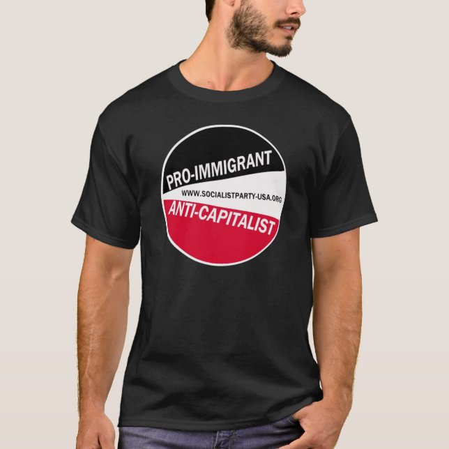 SPUSA Pro-Immigrant/Anti-Kapitalist T-Shirt (Vorderseite)