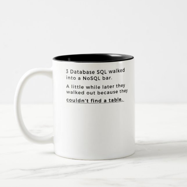 SQL Joke for Database Admins Zweifarbige Tasse (Links)