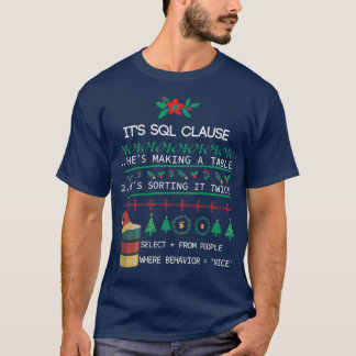 SQL-Klausel Weihnachten schöne Geschenk für Entwic T-Shirt