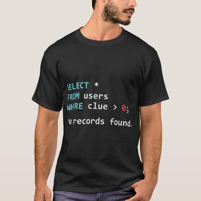 SQL Query Funny SQL Database Admin Programmer T-Shirt (Vorderseite)