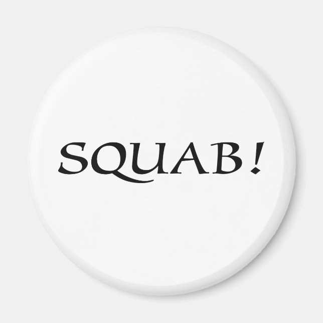 SQUAB! MAGNET (Vorne)