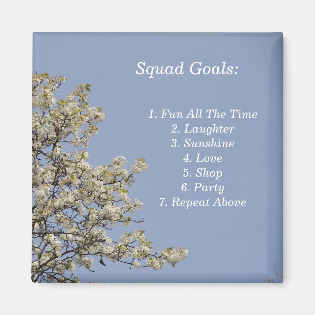 Squad Goals, Fun, Party, Liebe, Cool Magnet (Vorne)