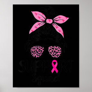 Squad Messy Bun Leopard Pink Breast Cancer Awarene Poster