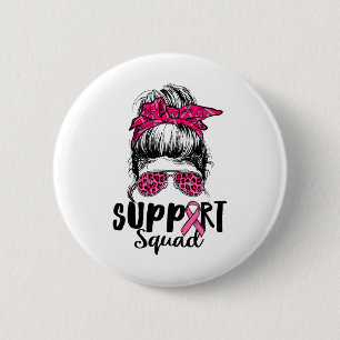 Squad Messy Bun Pink Krieger Brustkrebs Awarene Button