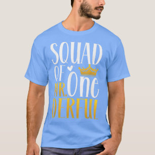 Squad of Mr onderful 1st Birthday Party First One T-Shirt