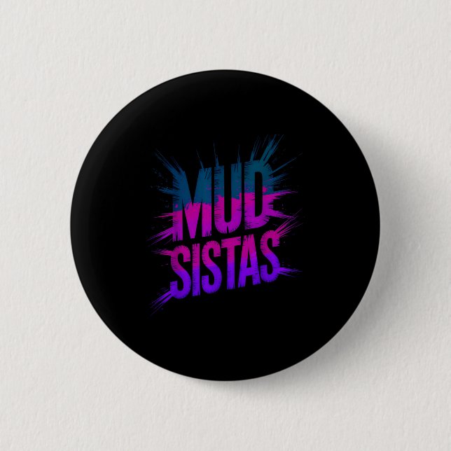 Squad Schlamm Schwestern Familie fährt Schlamm Sch Button (Vorderseite)