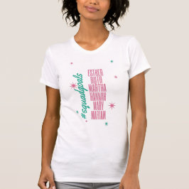 Squad-Ziele Frauen in der Bibel  T-Shirt