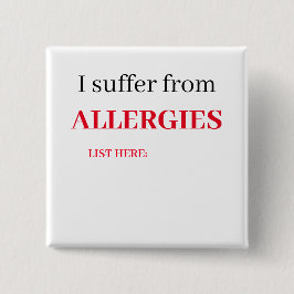 Square Abzeichen - Ich leide unter Allergien, List Button