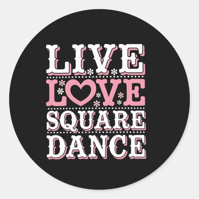 Square Dance Liebe Square Dancing Square Tanzvorfü Runder Aufkleber (Vorderseite)