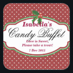 Square Dotty Christmas Candy Buffet Sticker<br><div class="desc">Dotty Weihnachts Candy Buffet Sticker. Ideal für Weihnachten Party Tische! Das Design ist festlich rot-weiß-matschig mit einem grünen und roten Schild und einem Hauch von Heiligen und Beeren! Aufnahme,  Textfarbe und Stil können im Menü 'Anpassen' geändert werden. Legen Sie auf hübsche Gläser oder Papiertüten und füllen Sie Ihre Lieblingsküche.</div>