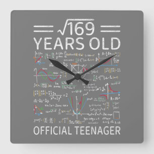 Square Root Of 169,13 Years Old, Offial Teenager Quadratische Wanduhr