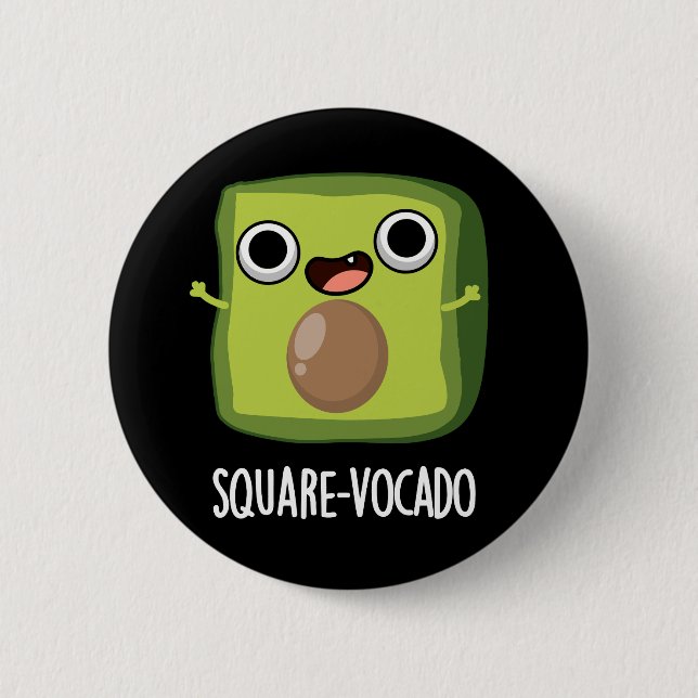 Square vocado Funny Avocado Puns Dark BG Button (Vorderseite)