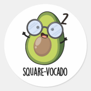 Square vocado Funny Avocado Puns Runder Aufkleber