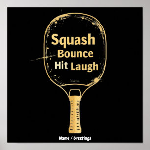 Squash Bounce Hit Lachen: Umarme den Spaß und die Poster