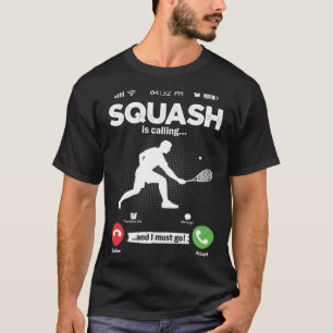 Squash fordert, dass ich zum Tennis-Hobby-Squash g T-Shirt