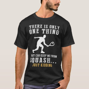 Squash und Lächeln - Ein spielerisches Racket! T-Shirt