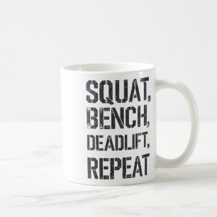 Squat Bench Deadlift Repetiergymnastik T-Shirt Wei Kaffeetasse