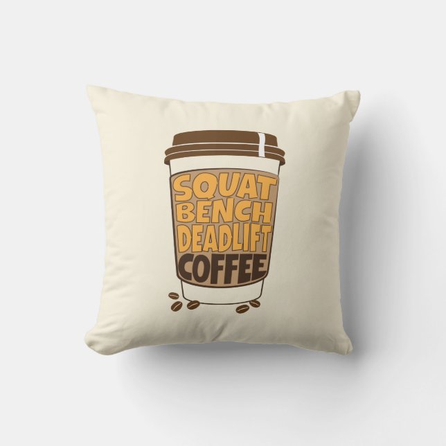 Squat Bench Deadlift und Kaffee Kissen (Vorderseite)