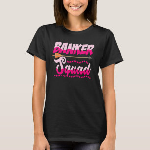Squat Graphic Bank Clerk Bookkeeper Bank Mitarbeit T-Shirt