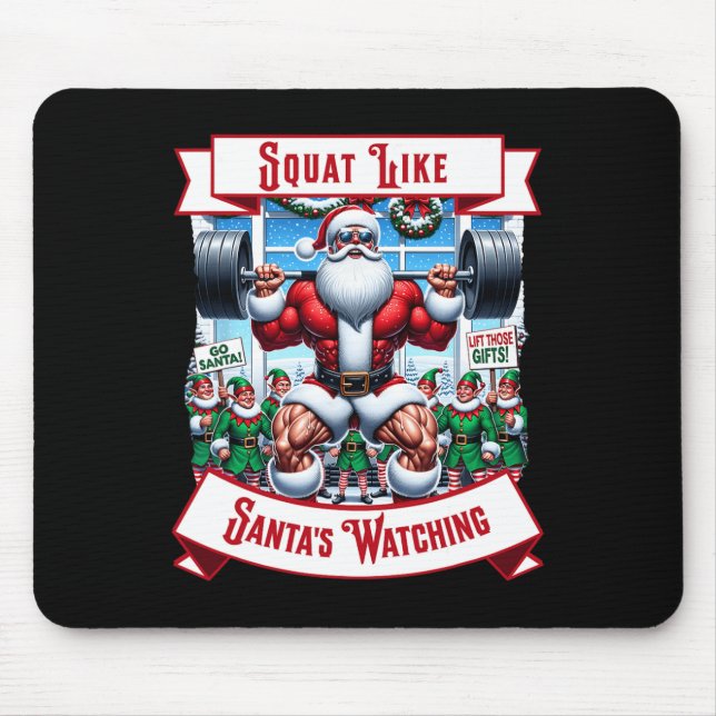Squat like Santa's Watching Elf Xmas Matching Chri Mousepad (Vorne)