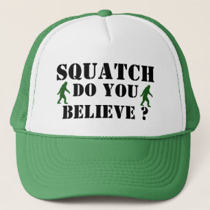 Squatch, glaubst du? truckerkappe