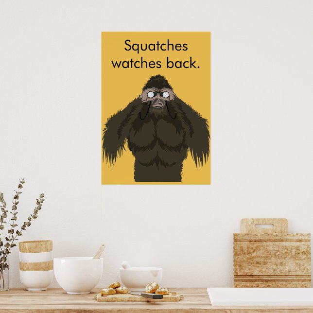 Squatches beobachten dich poster (Küche)