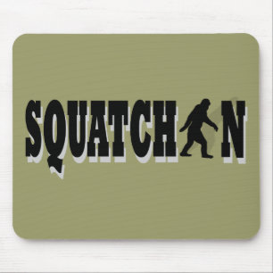 Squatchin, schwarzer Text Mousepad
