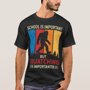 Squatching ist wichtiger Lustiger Sasquatch Bigfoo T-Shirt