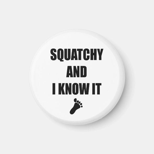 Squatchy und ich wissen es magnet (Vorne)