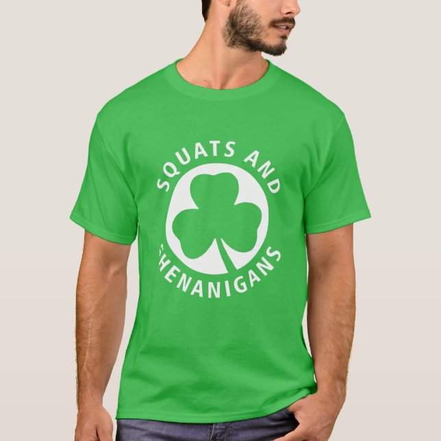 Squats and Shenanigans Kleeblatt St Patrick Day Wa T-Shirt (Vorderseite)