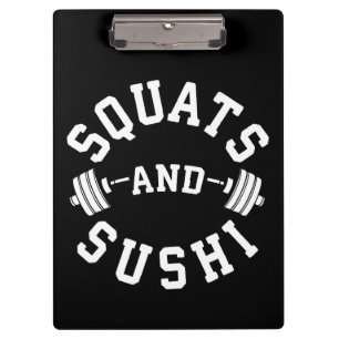 Squats and Sushi - Carbon and Leg Day - Funny Gym Klemmbrett