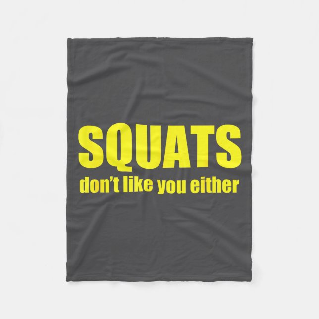 Squats Don't Like You Either Funny Workout Weightl Fleecedecke (Vorderseite)