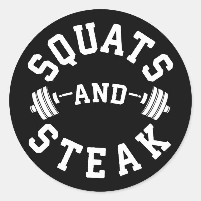 Squats und Steak, Leg Day - Funny Workout Runder Aufkleber (Vorderseite)