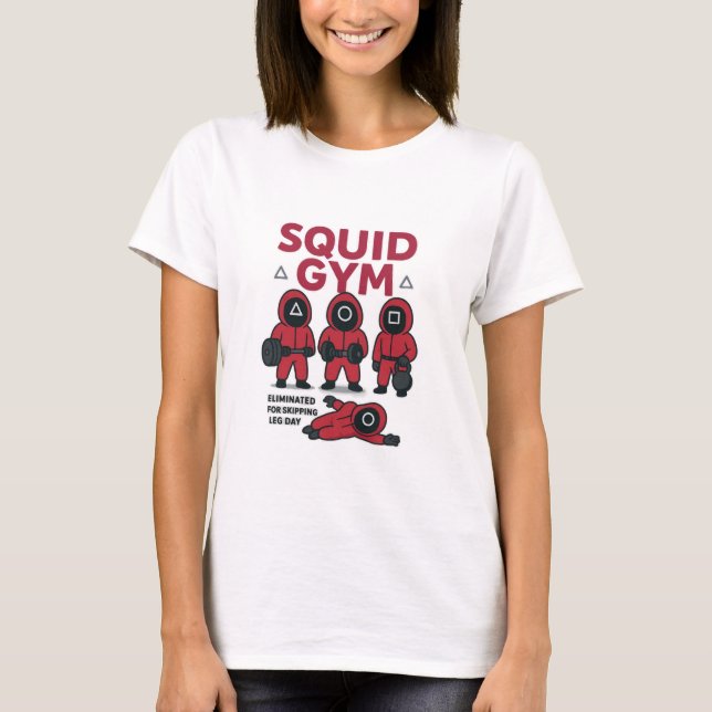 Squid Gym Funny Workout Parody T-Shirt (Devant)