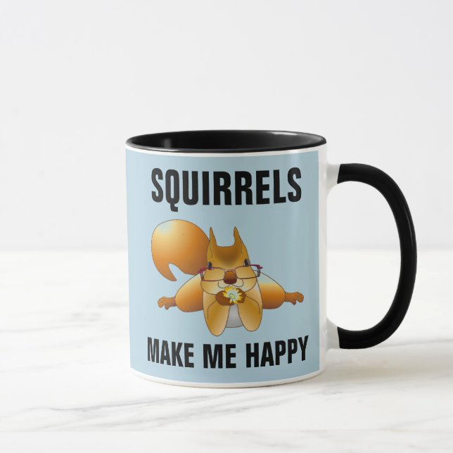 SQUIRRELS MACHEN MICH GLÜCKLICH SQUIRREL KAFFEE-TA TASSE (Rechts)