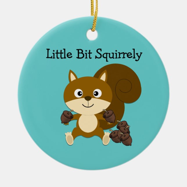 Squirrely Keramik Ornament (Vorne)