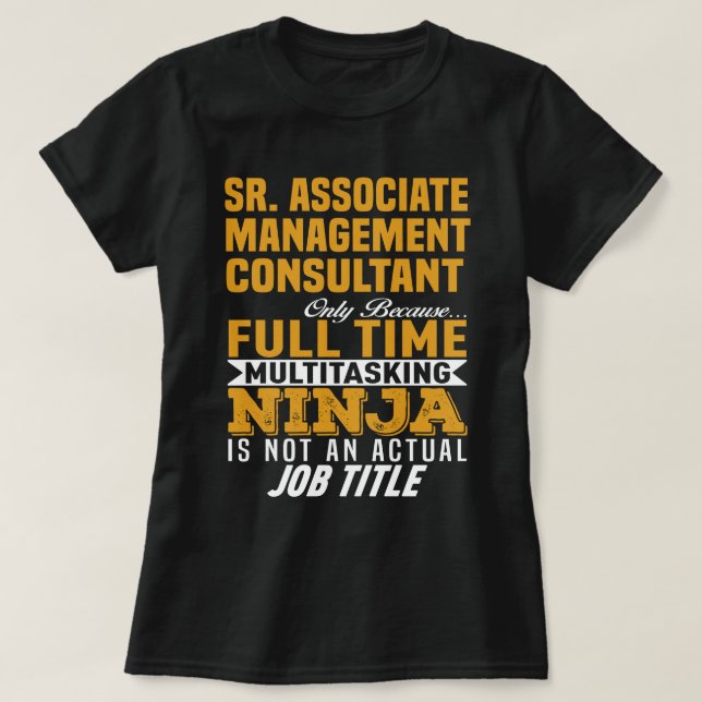 Sr. Associate Management Consultant T-Shirt (Design vorne)