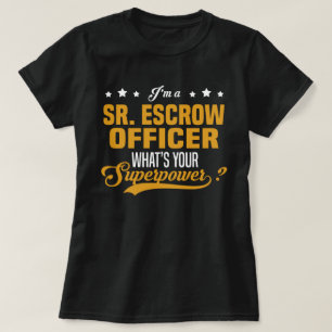Sr. Escrow Officer T-Shirt