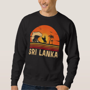 Sri Lanka Surfer Retro Ocean Sunset Vacation Sri L Sweatshirt