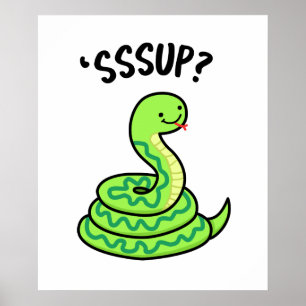 Sssup Funny Hissing Snake Pun Poster