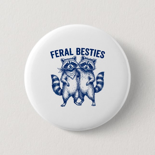 Ssum Feral Ies Matching Friend Twinning Funny Bff  Button (Vorderseite)