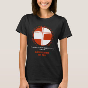 St. Bartholomew Grade School Alumni T - Shirt