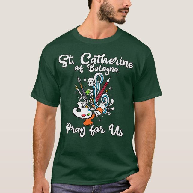 St. Catherine von Bologna Schutzheilige der Künste T-Shirt (Vorderseite)