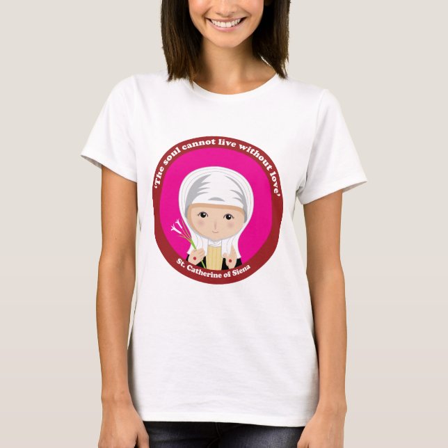 St. Catherine von Siena T-Shirt (Vorderseite)