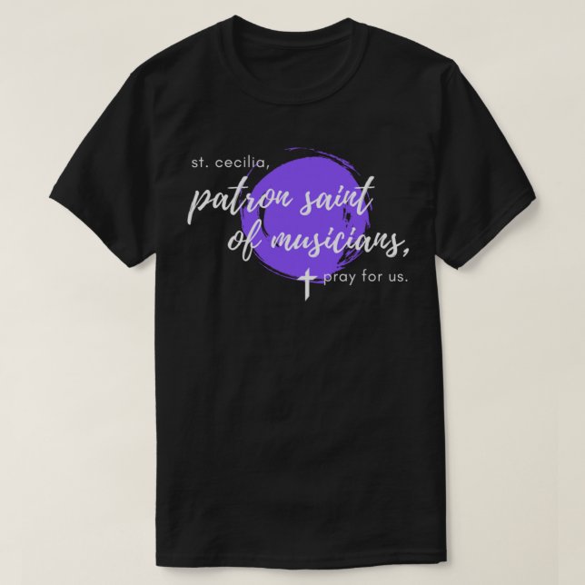 St. Cecilia, Schutzheilige der Musiker, Katholik T T-Shirt (Design vorne)