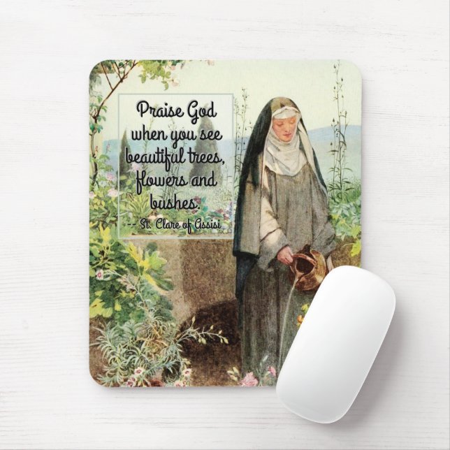St. Clare of Assisi Watering Blume (M 065; Zitat) Mousepad (Mit Mouse)