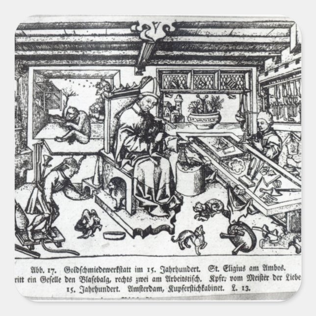 St. Eligius als Goldschmied in seiner Werkstatt Quadratischer Aufkleber (Vorderseite)